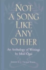 Not a Song Like Any Other : An Anthology of Writings by Mori Ogai - Book