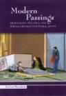 Modern Passings : Death Rites, Politics, and Social Change in Imperial Japan - Book