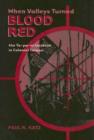 When Valleys Turned Blood Red : The Ta-pa-ni Incident in Colonial Taiwan - Book