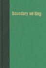 Boundary Writing : An Exploration of Race, Culture, and Gender Binaries in Contemporary Australia - Book