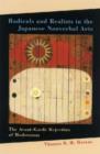 Radicals and Realists in the Japanese Nonverbal Arts : The Avant-garde Rejection of Modernism - Book
