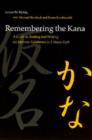 Remembering the Kana : A Guide to Reading and Writing the Japanese Syllabaries in 3 Hours Each - Book