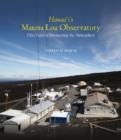 Hawai'i's Mauna Loa Observatory : Fifty Years of Monitoring the Atmosphere - Book