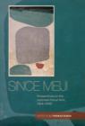 Since Meiji : Perspectives on the Japanese Visual Arts, 1868-2000 - Book
