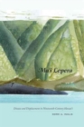 Ma'i Lepera : A History of Leprosy in Nineteenth-Century Hawaii - Book