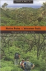 Native Paths to Volunteer Trails : Hiking and Trail Building on Oahu - Book