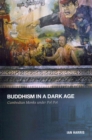 Buddhism in a Dark Age : Cambodian Monks under Pol Pot - Book