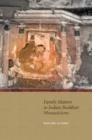 Family Matters in Indian Buddhist Monasticisms - Book