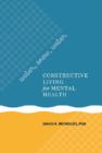 Water, Snow, Water : Constructive Living for Mental Health - Book