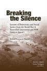 Breaking the Silence : Lessons of Democracy and Social Justice from the World War II Honouliuli Internment and POW Camp in Hawaii - Book
