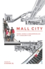 Mall City : Hong Kong’s Dreamworlds of Consumption - Book