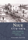 Niue 1774-1974 : 200 Years of Contact and Change - Book