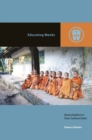 Educating Monks : Minority Buddhism on China’s Southwest Border - Book