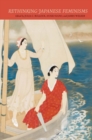 Rethinking Japanese Feminisms - Book