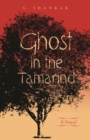 Ghost in the Tamarind : A Novel - Book