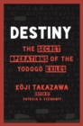 Destiny : The Secret Operations of the Yodog Exiles - Book