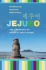 Jejueo : The Language of Korea’s Jeju Island - Book