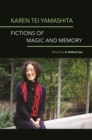 Karen Tei Yamashita : Fictions of Magic and Memory - Book
