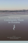 Community Music in Oceania : Many Voices, One Horizon - Book