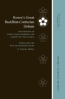 Korea’s Great Buddhist-Confucian Debate : The Treatises of Chong Tojon (Sambong) and Hamho Tukt’ong (Kihwa) - Book