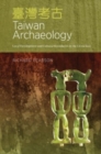Taiwan Archaeology : Local Development and Cultural Boundaries in the China Seas - Book