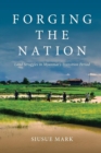 Forging the Nation : Land Struggles in Myanmar’s Transition Period - Book