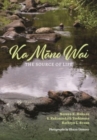 Ka Mano Wai : The Source of Life - Book
