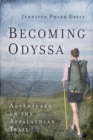 Becoming Odyssa : Adventures on the Appalachian Trail - Book