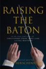 Raising the Baton - Book
