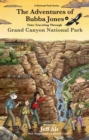 The Adventures of Bubba Jones (#4) : Time Traveling Through Grand Canyon National Park - Book