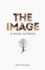 The Image : A Novel in Pieces - Book