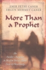 More Than a Prophet - An Insider`s Response to Muslim Beliefs About Jesus & Christianity - Book