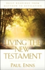 Living the New Testament - Daily Readings from Matthew to Revelation - Book