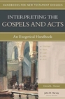 Interpreting the Gospels and Acts - An Exegetical Handbook - Book