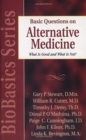 Basic Questions on Alternative Medicine - What Is Good and What Is Not? - Book