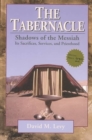 The Tabernacle––Shadows of the Messiah – Its Sacrifices, Services, and Priesthood - Book