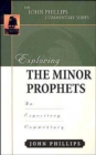 Exploring the Minor Prophets : An Expository Commentary - Book