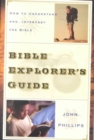 Bible Explorer`s Guide - How to Understand and Interpret the Bible - Book