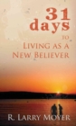 31 Days to Living as a New Believer - Book