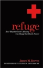 Refuge : How Hospital Church Ministry Can Change Your Church Forever - Book
