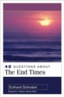 40 Questions About the End Times - Book