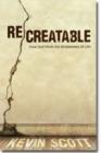 ReCreatable - How God Heals the Brokenness of Life - Book