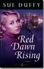Red Dawn Rising - A Novel - Book