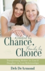 Related by Chance, Family by Choice - Transforming Mother-in-Law and Daughter-in-Law Relationships - Book