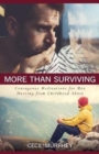 More Than Surviving - Courageous Meditations for Men Hurting from Childhood Abuse - Book