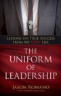 The Uniform of Leadership - Lessons on True Success from My ESPN Life - Book