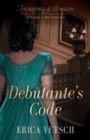 The Debutante`s Code - Book