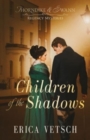 Children of the Shadows - Book