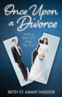 Once Upon a Divorce : Walking with God After the End - Book