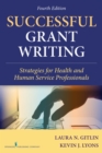 Successful Grant Writing : Strategies for Health and Human Service Professionals - Book